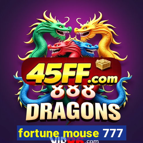 fortune mouse 777